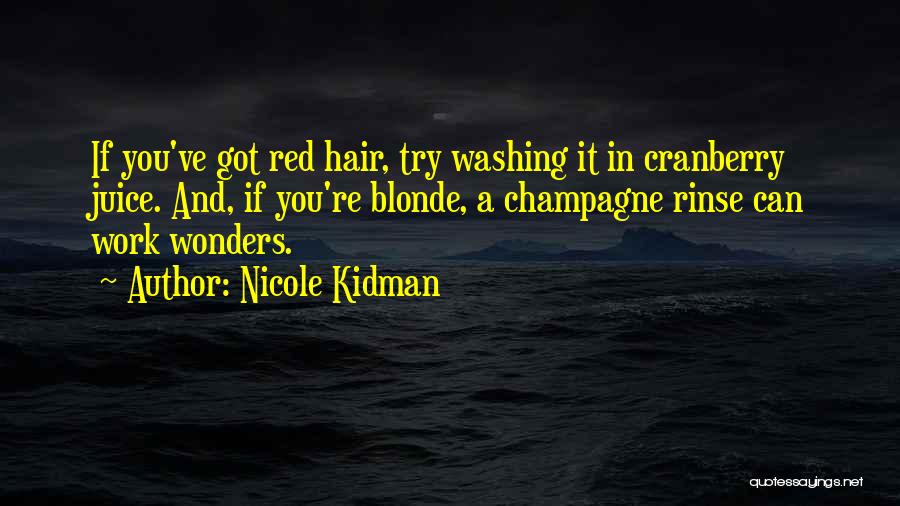 Blonde And Red Hair Quotes By Nicole Kidman