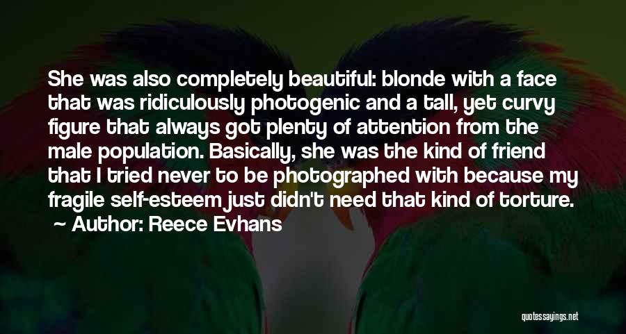 Blonde Best Friend Quotes By Reece Evhans