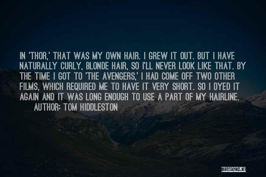 Blonde Curly Hair Quotes By Tom Hiddleston