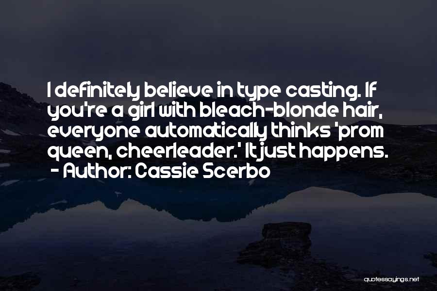 Blonde Girl Quotes By Cassie Scerbo