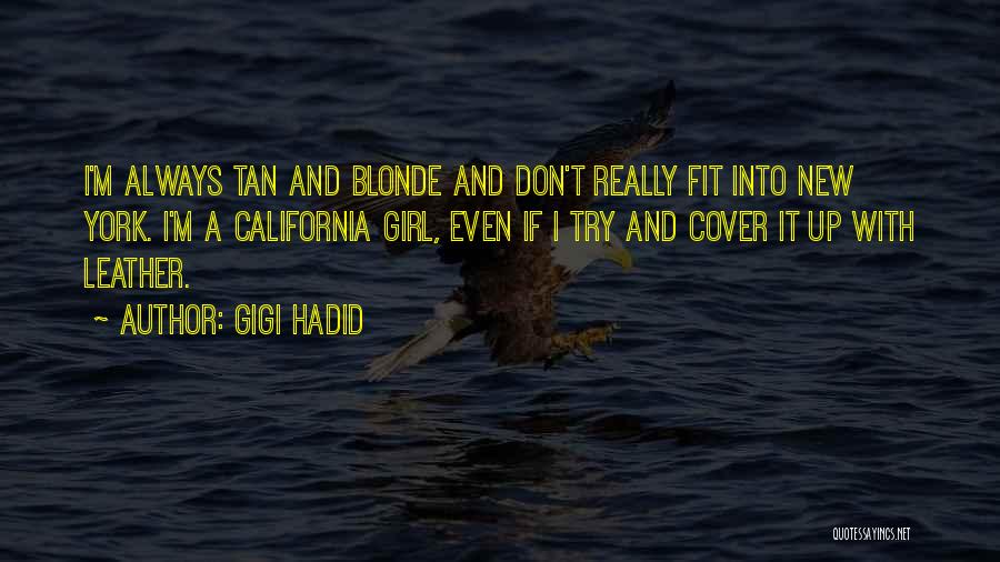 Blonde Girl Quotes By Gigi Hadid