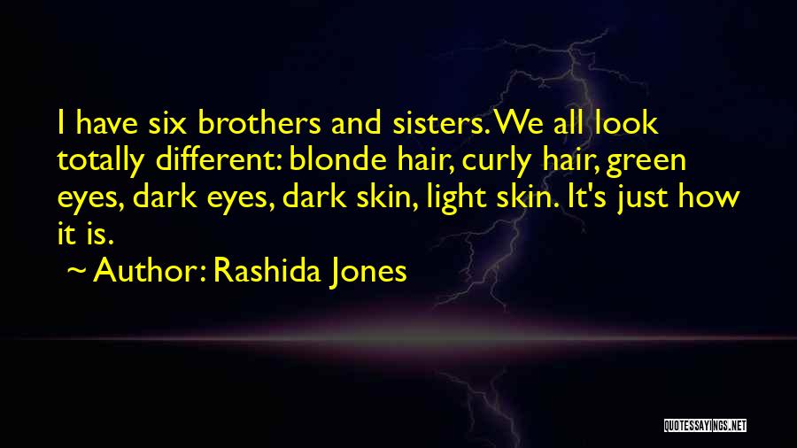 Blonde Hair And Green Eyes Quotes By Rashida Jones