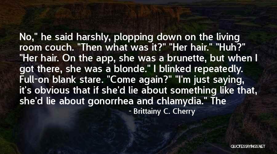 Blonde Hair Quotes By Brittainy C. Cherry