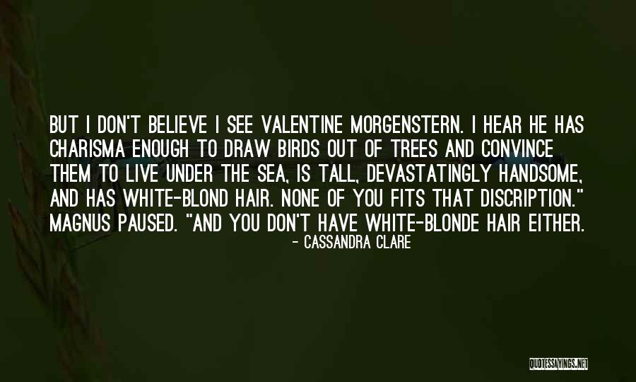 Blonde Hair Quotes By Cassandra Clare Blonde Hair Quotes By Cassandra Clare