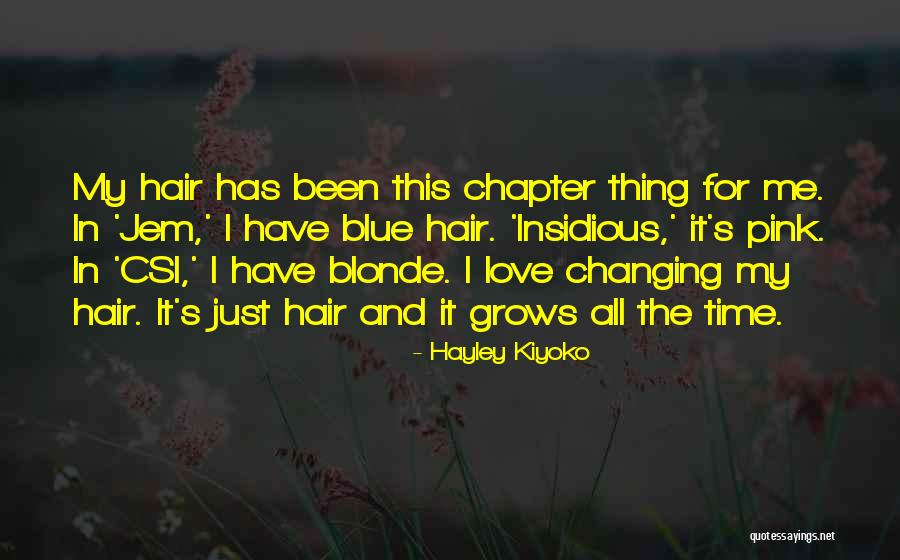 Blonde Hair Quotes By Hayley Kiyoko