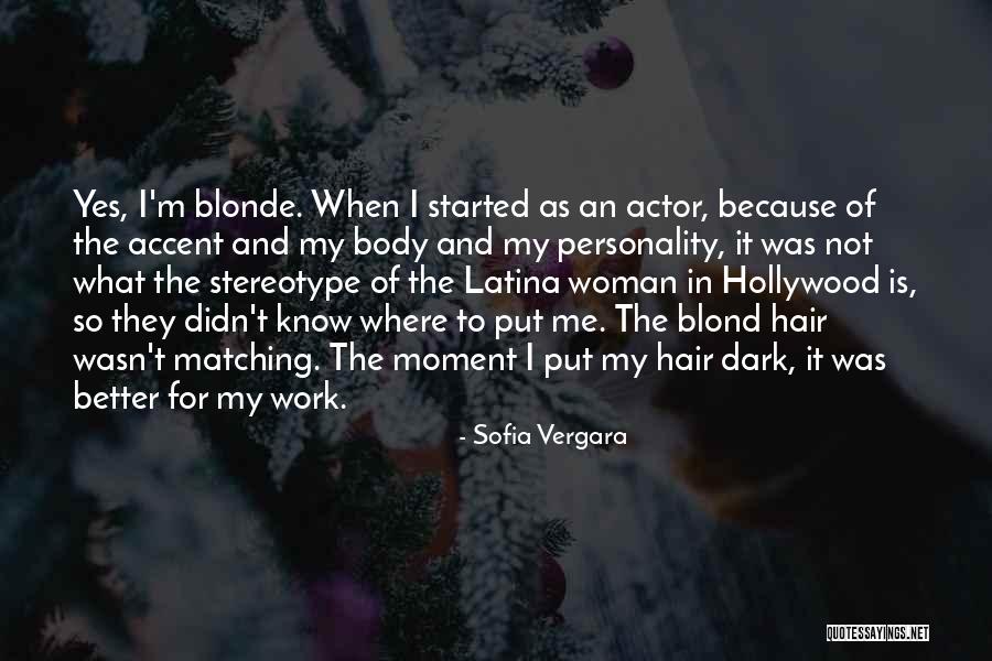 Blonde Hair Quotes By Sofia Vergara