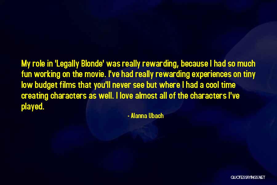 Blonde Have More Fun Quotes By Alanna Ubach Blonde Have More Fun Quotes By Alanna Ubach