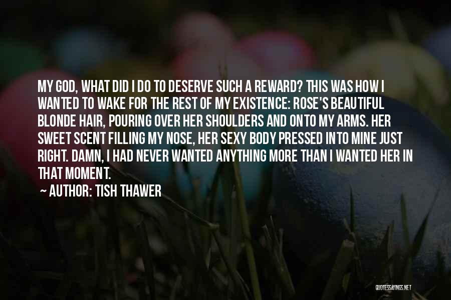 Blonde Moment Quotes By Tish Thawer