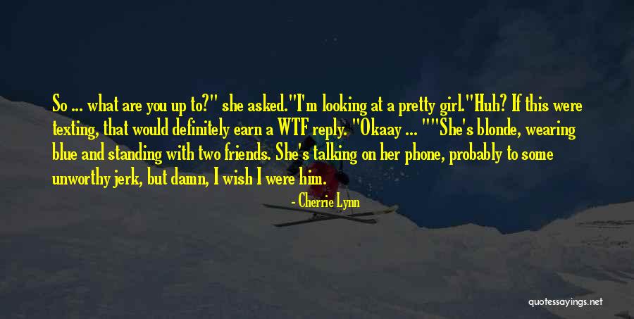 Blonde Quotes By Cherrie Lynn