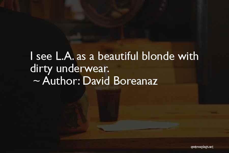 Blonde Quotes By David Boreanaz