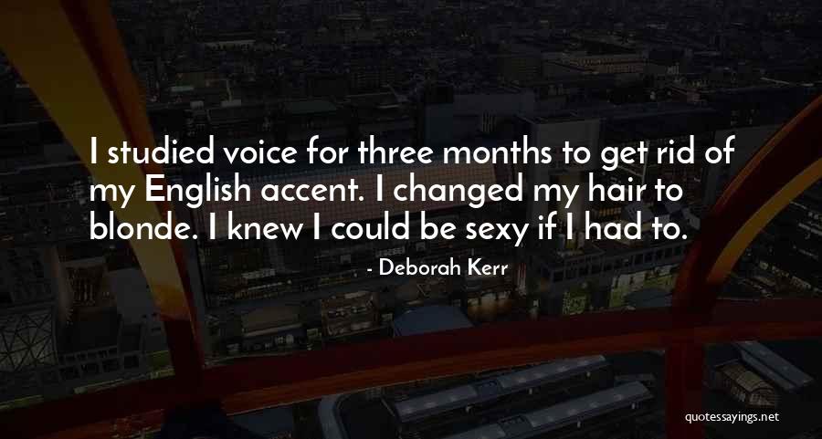 Blonde Quotes By Deborah Kerr