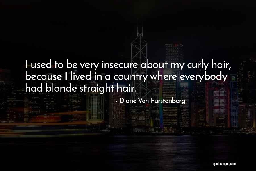 Blonde Quotes By Diane Von Furstenberg Blonde Quotes By Diane Von Furstenberg