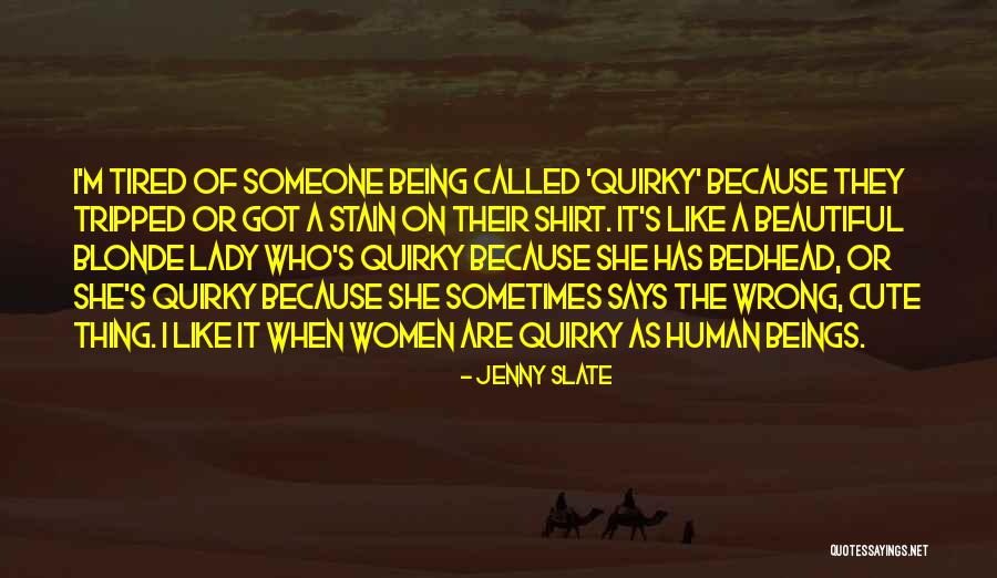 Blonde Quotes By Jenny Slate