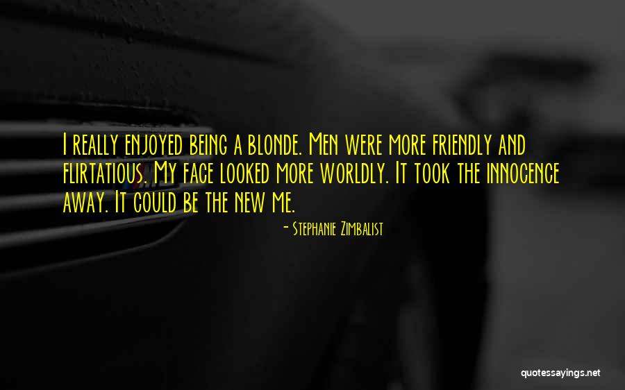 Blonde Quotes By Stephanie Zimbalist Blonde Quotes By Stephanie Zimbalist