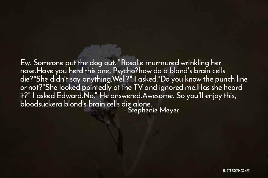 Blonde Quotes By Stephenie Meyer