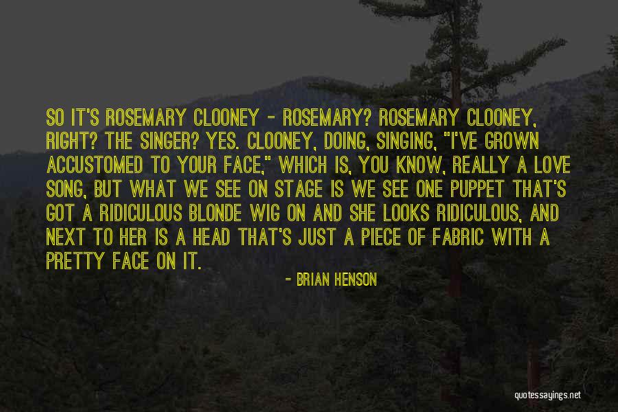 Blonde Wig Quotes By Brian Henson Blonde Wig Quotes By Brian Henson