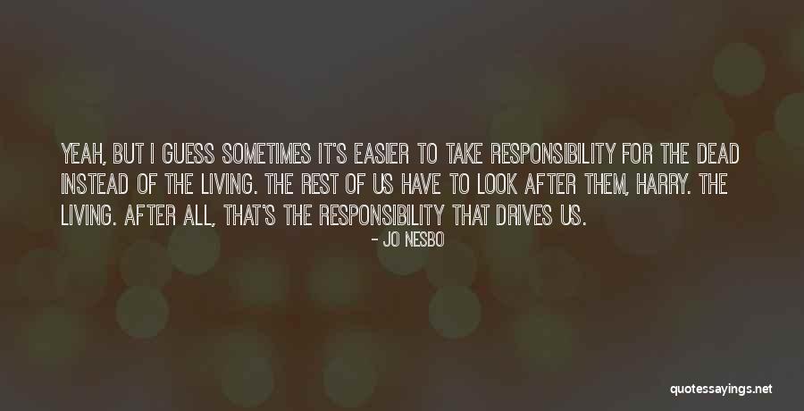 Blondeau Thylane Quotes By Jo Nesbo Blondeau Thylane Quotes By Jo Nesbo