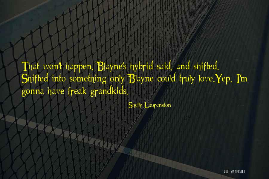 Blondells Band Quotes By Shelly Laurenston Blondells Band Quotes By Shelly Laurenston