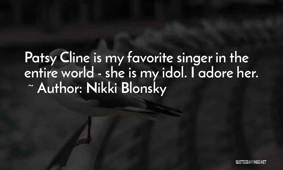 Blonsky Quotes By Nikki Blonsky