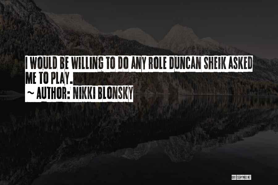 Blonsky Quotes By Nikki Blonsky