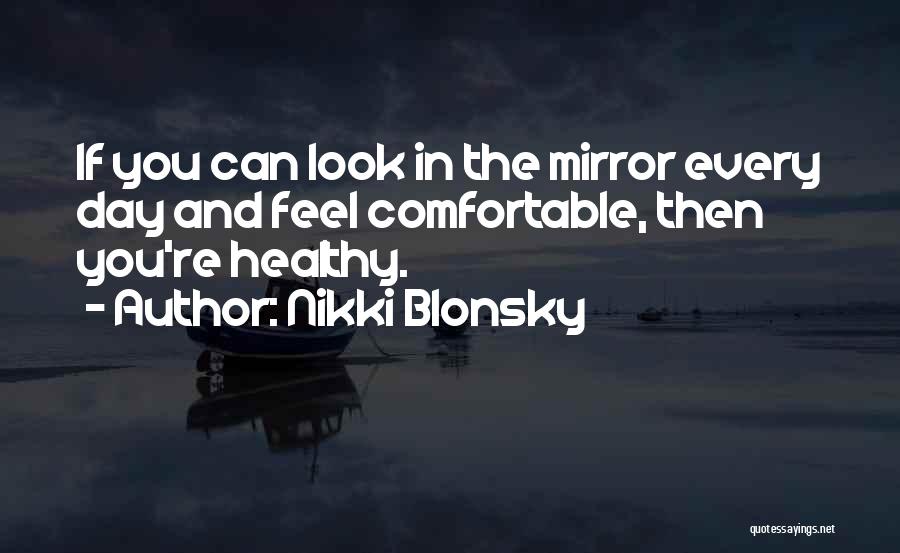 Blonsky Quotes By Nikki Blonsky