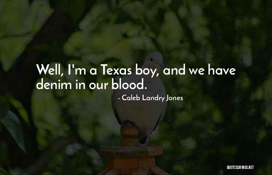 Blood 2 Caleb Quotes By Caleb Landry Jones