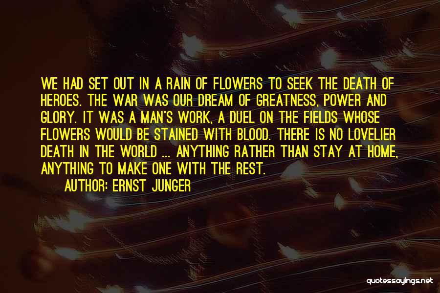 Blood And Glory Quotes By Ernst Junger