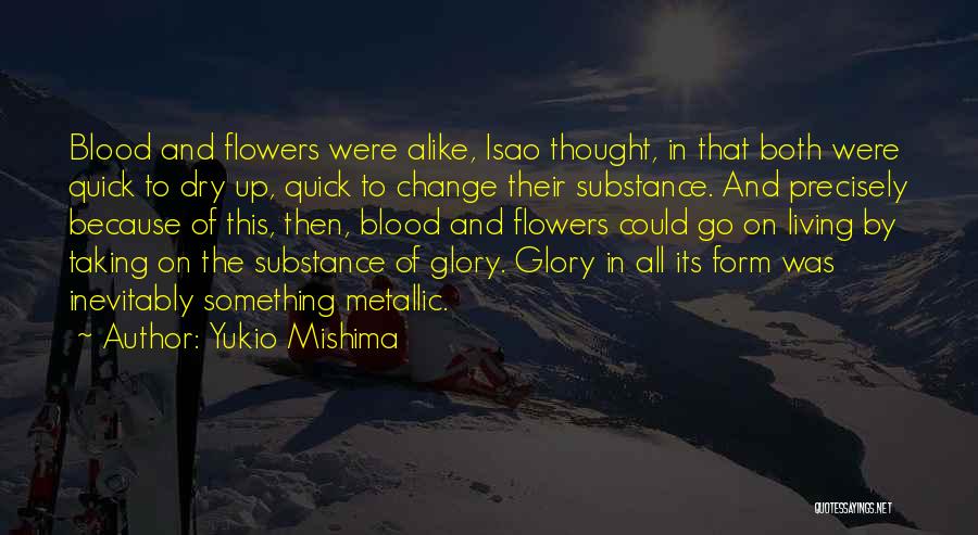 Blood And Glory Quotes By Yukio Mishima