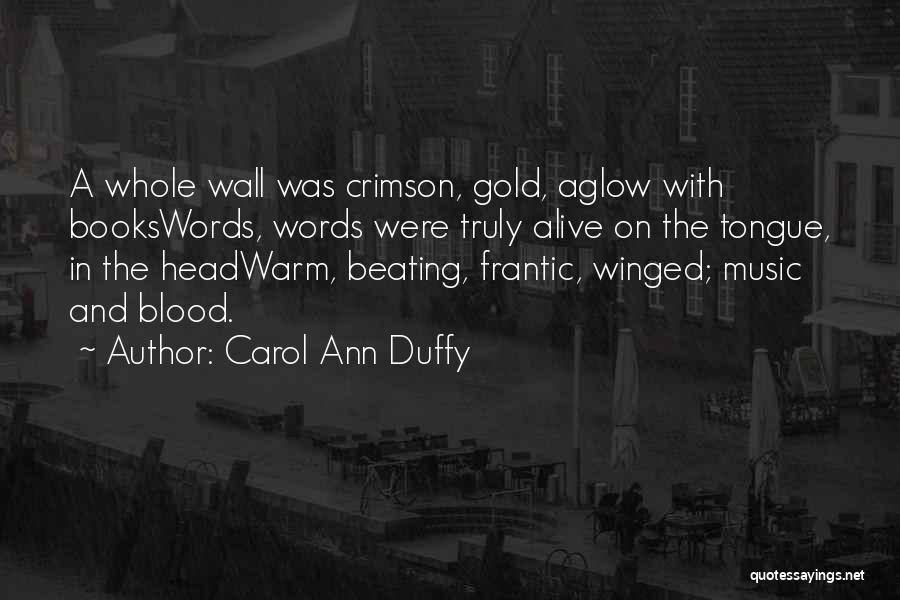 Blood And Gold Quotes By Carol Ann Duffy