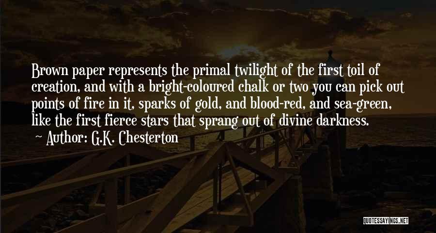 Blood And Gold Quotes By G.K. Chesterton