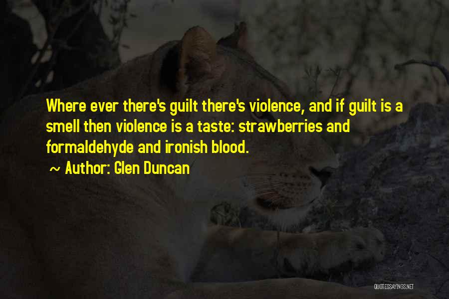 Blood And Guilt Quotes By Glen Duncan