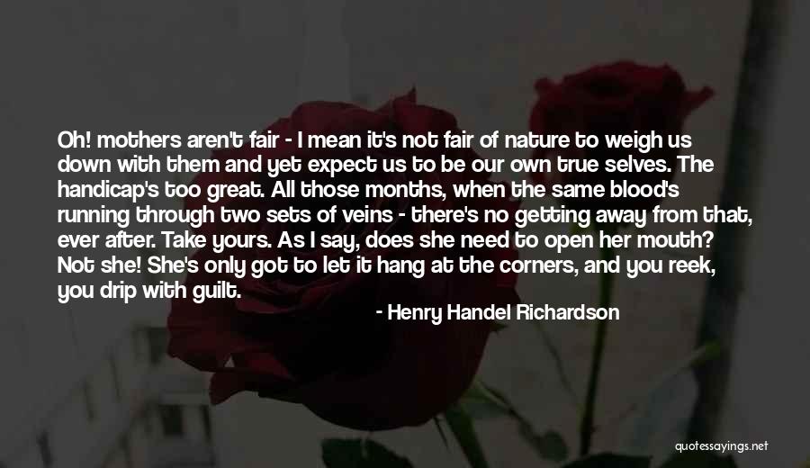 Blood And Guilt Quotes By Henry Handel Richardson