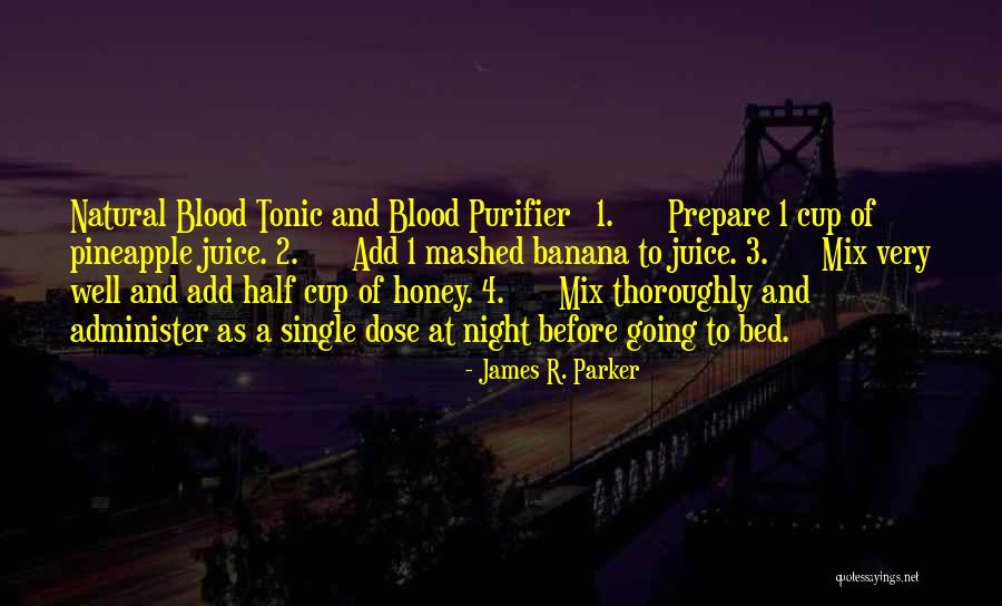 Blood And Honey Quotes By James R. Parker Blood And Honey Quotes By James R. Parker