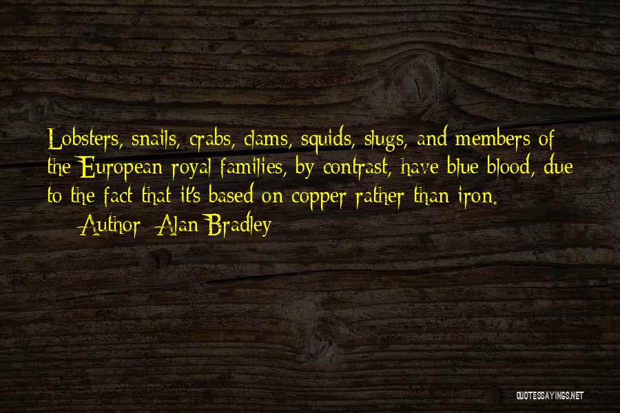 Blood And Iron Quotes By Alan Bradley