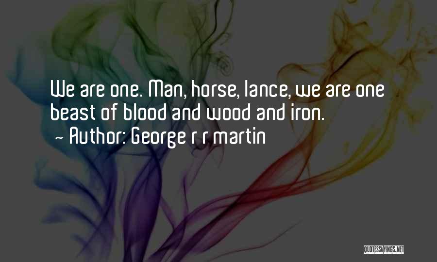 Blood And Iron Quotes By George R R Martin