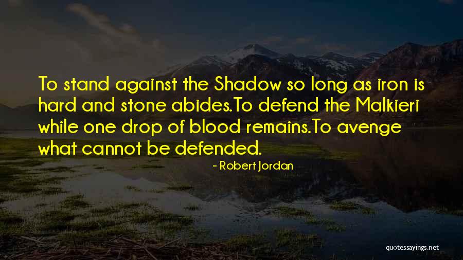 Blood And Iron Quotes By Robert Jordan