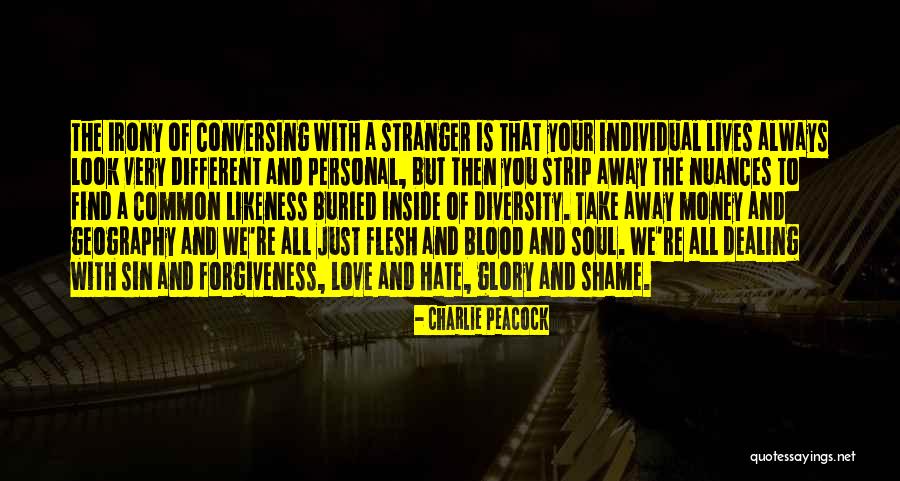 Blood And Love Quotes By Charlie Peacock Blood And Love Quotes By Charlie Peacock