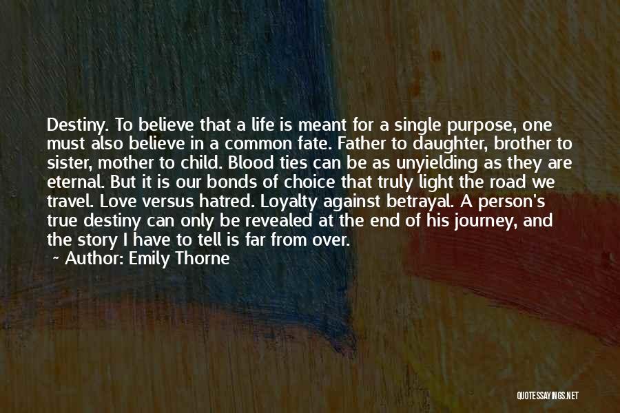 Blood And Loyalty Quotes By Emily Thorne