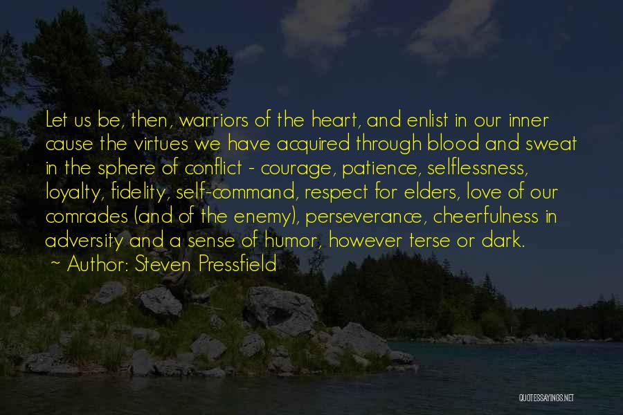 Blood And Loyalty Quotes By Steven Pressfield