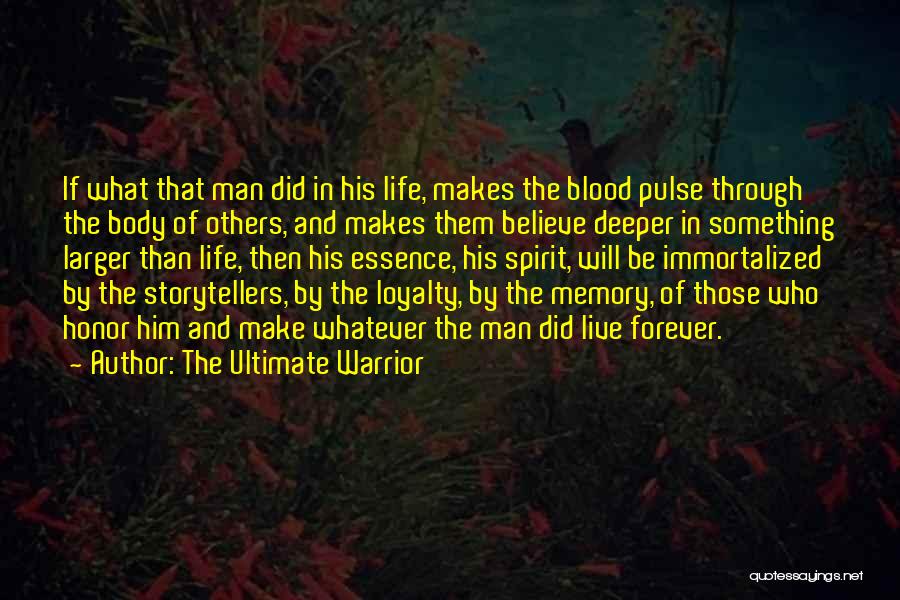 Blood And Loyalty Quotes By The Ultimate Warrior