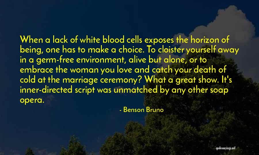Blood And Marriage Quotes By Benson Bruno Blood And Marriage Quotes By Benson Bruno