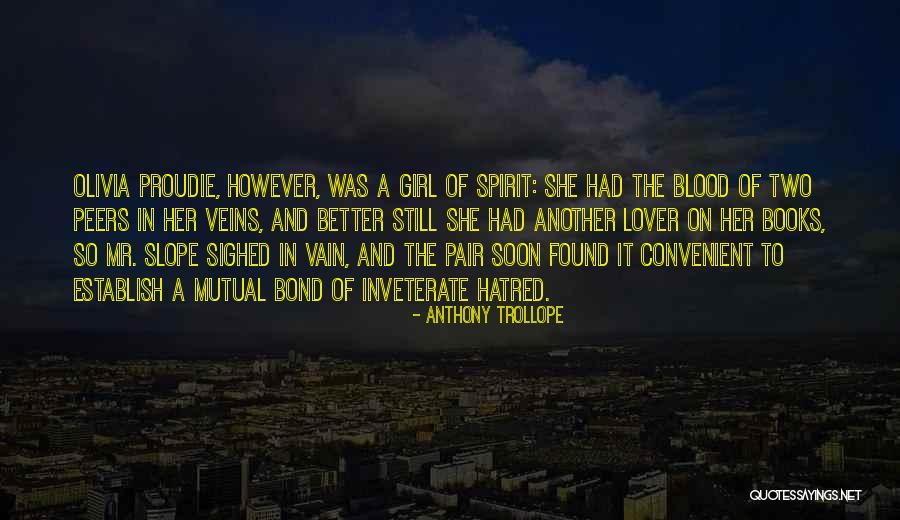 Blood And Veins Quotes By Anthony Trollope Blood And Veins Quotes By Anthony Trollope