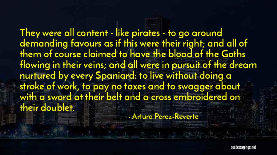 Blood And Veins Quotes By Arturo Perez-Reverte Blood And Veins Quotes By Arturo Perez-Reverte