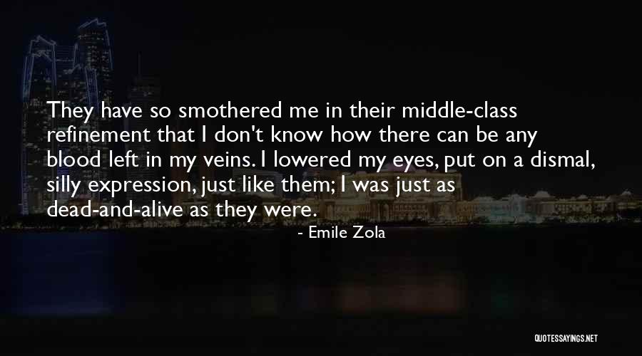 Blood And Veins Quotes By Emile Zola Blood And Veins Quotes By Emile Zola