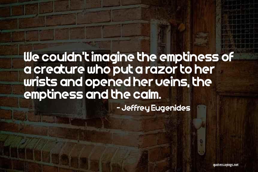 Blood And Veins Quotes By Jeffrey Eugenides Blood And Veins Quotes By Jeffrey Eugenides