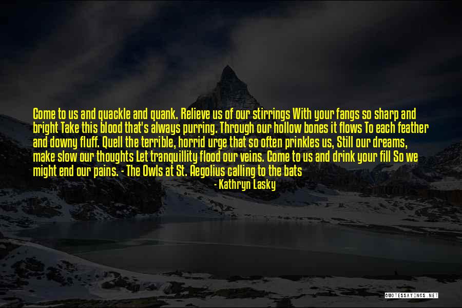 Blood And Veins Quotes By Kathryn Lasky Blood And Veins Quotes By Kathryn Lasky