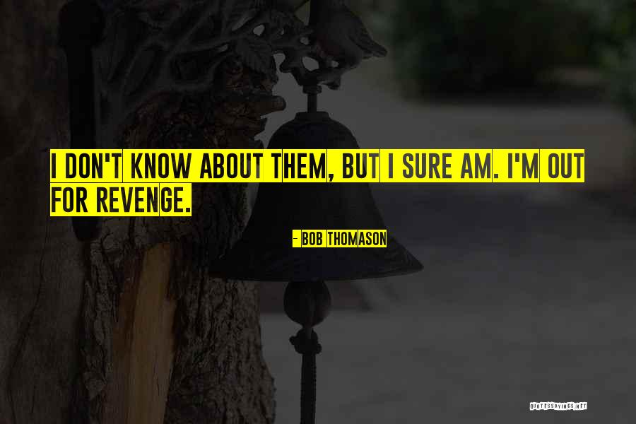 Blood And Water Series Quotes By Bob Thomason Blood And Water Series Quotes By Bob Thomason