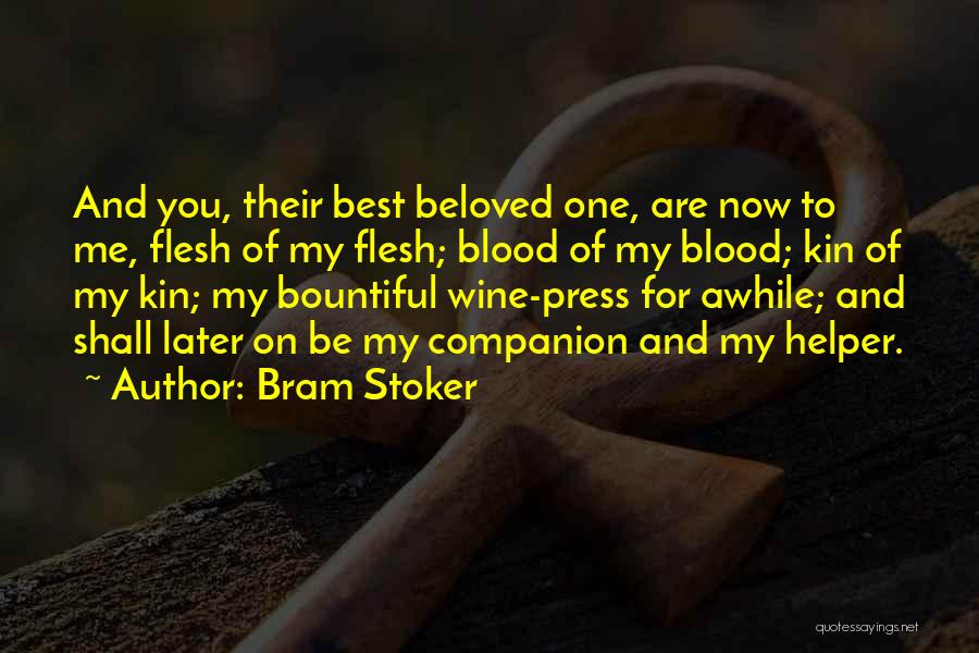 Blood And Wine Quotes By Bram Stoker