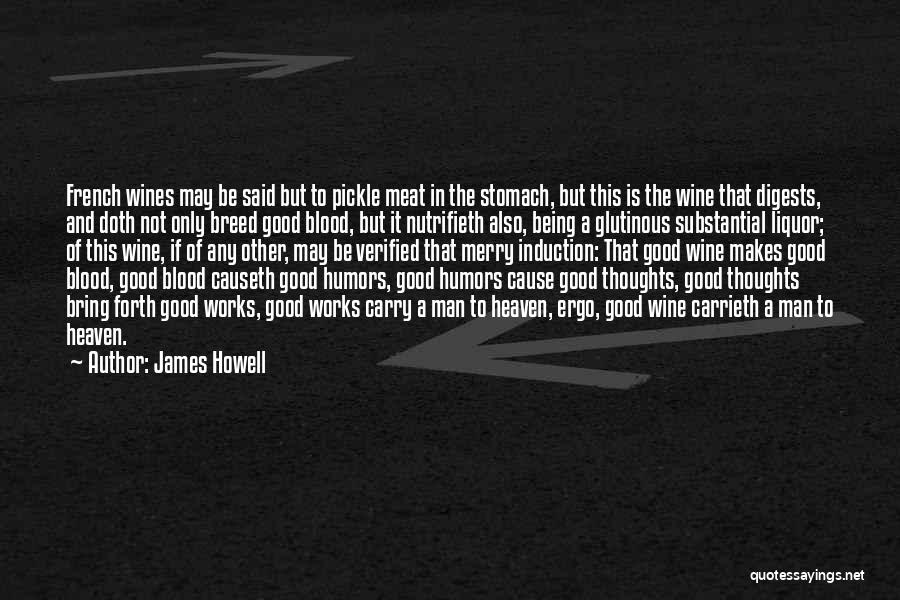 Blood And Wine Quotes By James Howell