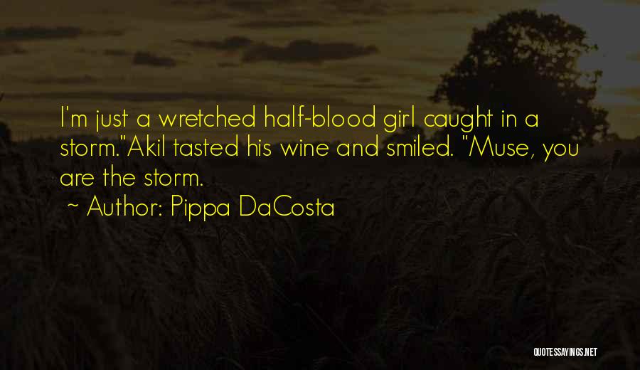 Blood And Wine Quotes By Pippa DaCosta